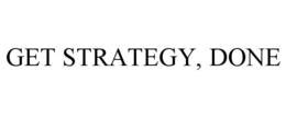 GET STRATEGY, DONE trademark