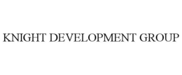 KNIGHT DEVELOPMENT GROUP trademark