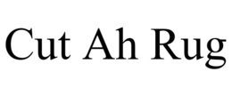 CUT AH RUG trademark