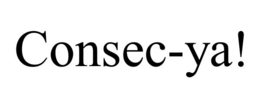CONSEC-YA! trademark
