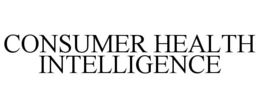 CONSUMER HEALTH INTELLIGENCE trademark