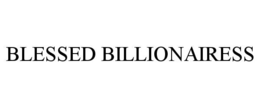 BLESSED BILLIONAIRESS trademark