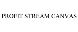 PROFIT STREAM CANVAS trademark