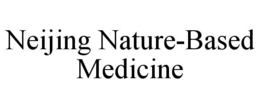 NEIJING NATURE-BASED MEDICINE trademark