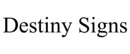 DESTINY SIGNS trademark