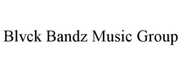 BLVCK BANDZ MUSIC GROUP trademark