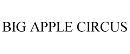 BIG APPLE CIRCUS trademark