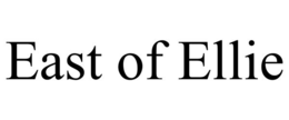 EAST OF ELLIE trademark
