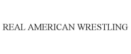 REAL AMERICAN WRESTLING trademark
