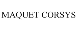 MAQUET CORSYS trademark