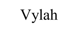 VYLAH trademark