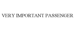 VERY IMPORTANT PASSENGER trademark