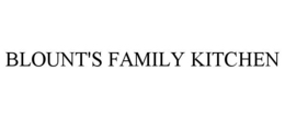 BLOUNT'S FAMILY KITCHEN trademark