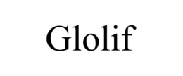GLOLIF trademark