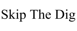SKIP THE DIG trademark