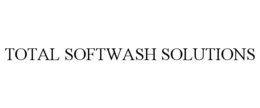 TOTAL SOFTWASH SOLUTIONS trademark