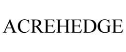 ACREHEDGE trademark