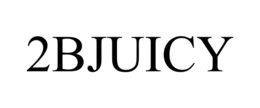 2BJUICY trademark