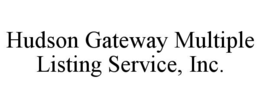 HUDSON GATEWAY MULTIPLE LISTING SERVICE, INC. trademark