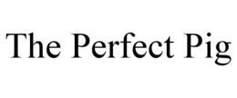 THE PERFECT PIG trademark