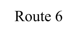ROUTE 6 trademark