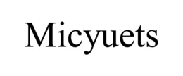 MICYUETS trademark
