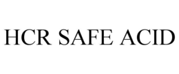 HCR SAFE ACID trademark