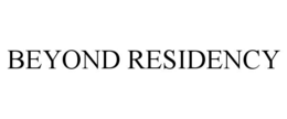 BEYOND RESIDENCY trademark