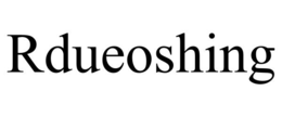 RDUEOSHING trademark