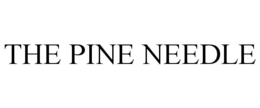 THE PINE NEEDLE trademark