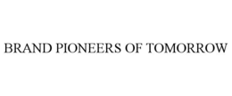 BRAND PIONEERS OF TOMORROW trademark