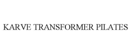 KARVE TRANSFORMER PILATES trademark