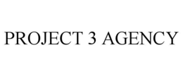 PROJECT 3 AGENCY trademark