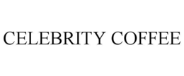 CELEBRITY COFFEE trademark