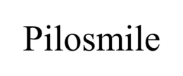 PILOSMILE trademark