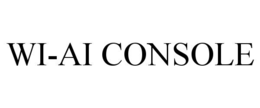 WI-AI CONSOLE trademark