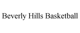 BEVERLY HILLS BASKETBALL trademark