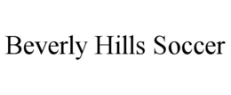 BEVERLY HILLS SOCCER trademark