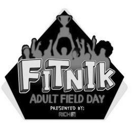 FITNIK ADULT FIELD DAY PRESENTED BY; RICH FG trademark