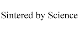 SINTERED BY SCIENCE trademark