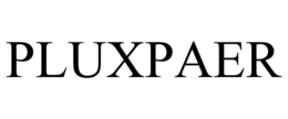 PLUXPAER trademark