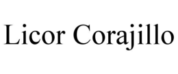 LICOR CORAJILLO trademark