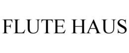 FLUTE HAUS trademark