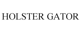 HOLSTER GATOR trademark