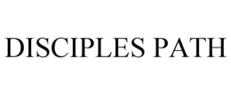 DISCIPLES PATH trademark