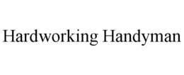 HARDWORKING HANDYMAN trademark