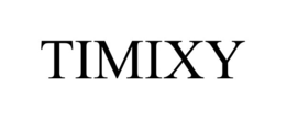 TIMIXY trademark