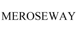 MEROSEWAY trademark