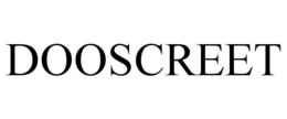 DOOSCREET trademark