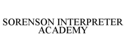 SORENSON INTERPRETER ACADEMY trademark